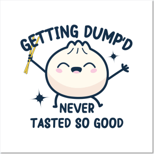 kawaii Dumpling pun : Getting Dump'd Never Tasted So Good Posters and Art